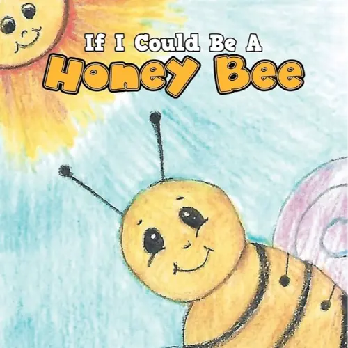 If I Could Honey Bee